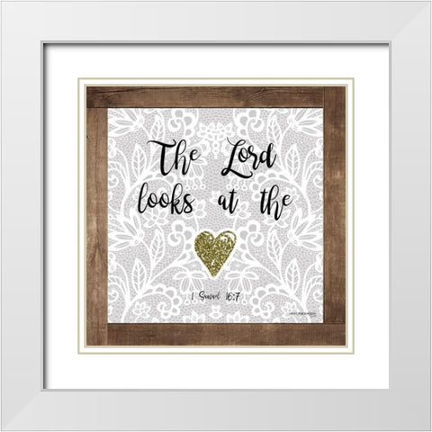 The Lord Looks at the Heart White Modern Wood Framed Art Print with Double Matting by Barrett, Erin