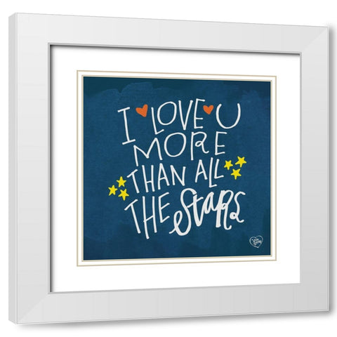 I Love You More Than the Stars White Modern Wood Framed Art Print with Double Matting by Barrett, Erin