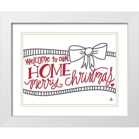Welcome to Our Home   White Modern Wood Framed Art Print with Double Matting by Barrett, Erin