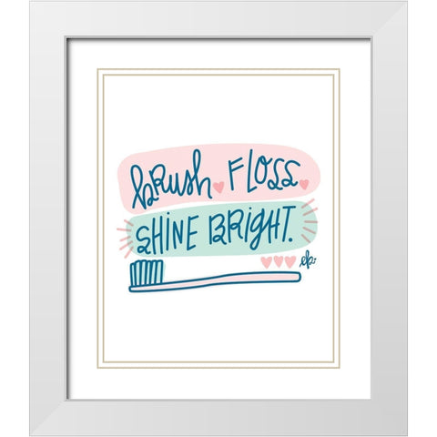 Brush, Floss, Shine Bright   White Modern Wood Framed Art Print with Double Matting by Barrett, Erin