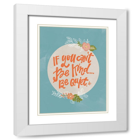 Cant Be Kind White Modern Wood Framed Art Print with Double Matting by Barrett, Erin