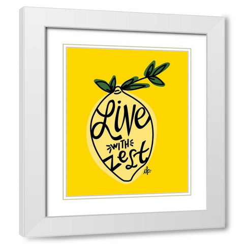 Live with Zest White Modern Wood Framed Art Print with Double Matting by Barrett, Erin