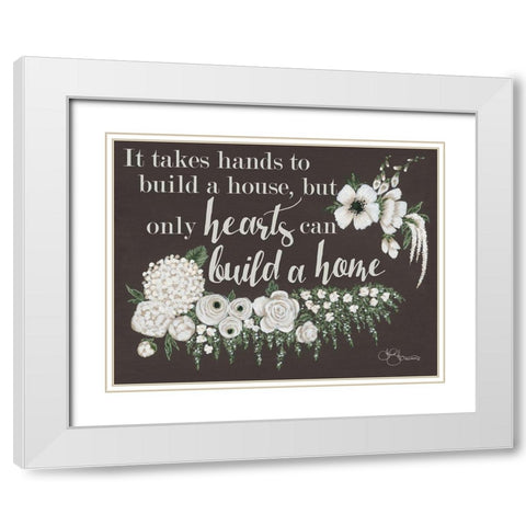 Hearts Can Build a Home White Modern Wood Framed Art Print with Double Matting by Hollihocks Art