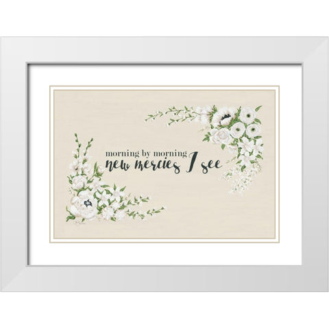 New Mercies I See White Modern Wood Framed Art Print with Double Matting by Hollihocks Art