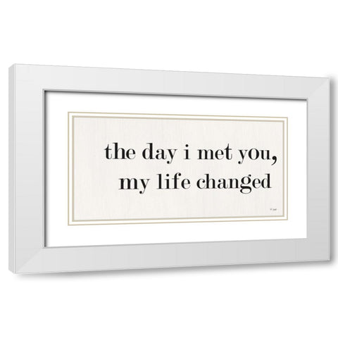 The Day I Met You White Modern Wood Framed Art Print with Double Matting by Jaxn Blvd.