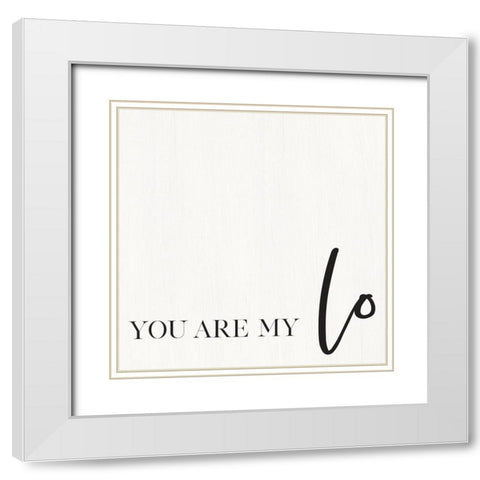 You Are My Love I White Modern Wood Framed Art Print with Double Matting by Jaxn Blvd.