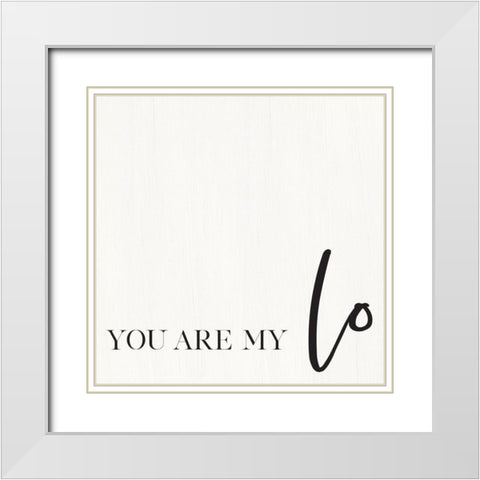 You Are My Love I White Modern Wood Framed Art Print with Double Matting by Jaxn Blvd.