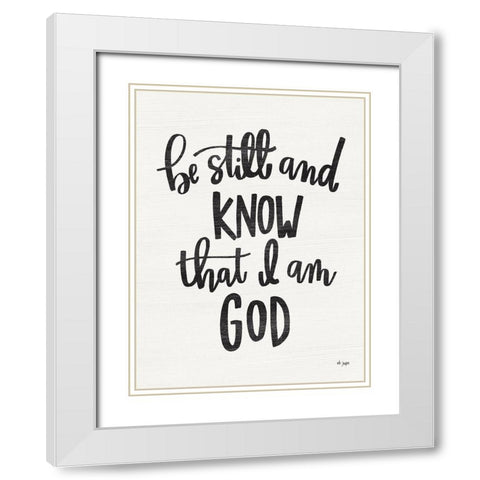 Be Still and Know White Modern Wood Framed Art Print with Double Matting by Jaxn Blvd.
