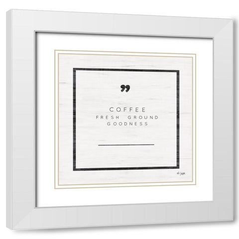 Fresh Ground Goodness White Modern Wood Framed Art Print with Double Matting by Jaxn Blvd.
