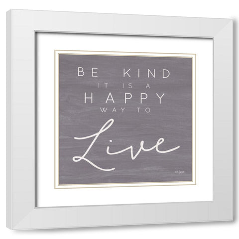 Happy Way to Live White Modern Wood Framed Art Print with Double Matting by Jaxn Blvd.