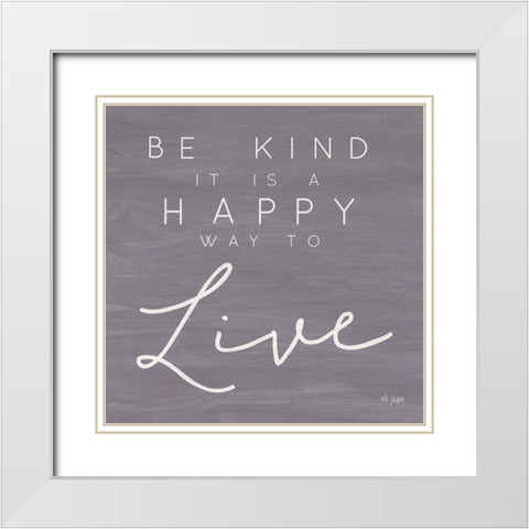 Happy Way to Live White Modern Wood Framed Art Print with Double Matting by Jaxn Blvd.