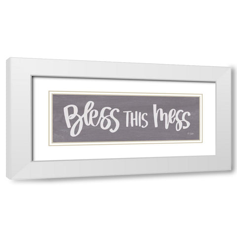 Bless This Mess White Modern Wood Framed Art Print with Double Matting by Jaxn Blvd.