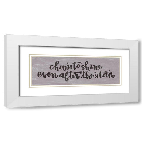 Choose to Shine White Modern Wood Framed Art Print with Double Matting by Jaxn Blvd.
