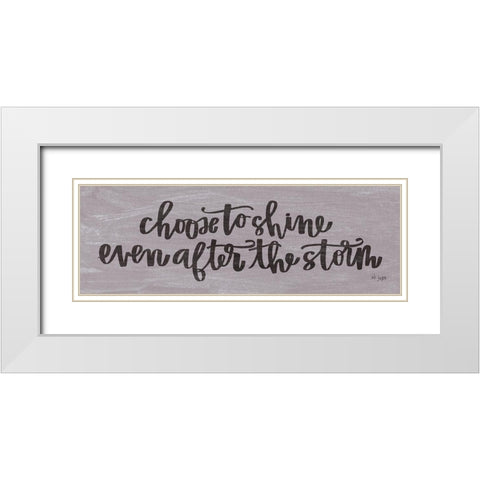 Choose to Shine White Modern Wood Framed Art Print with Double Matting by Jaxn Blvd.