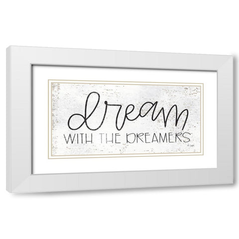 Dream with the Dreamers White Modern Wood Framed Art Print with Double Matting by Jaxn Blvd.