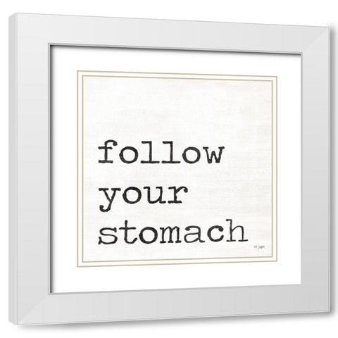 Follow Your Stomach White Modern Wood Framed Art Print with Double Matting by Jaxn Blvd.