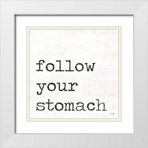 Follow Your Stomach White Modern Wood Framed Art Print with Double Matting by Jaxn Blvd.