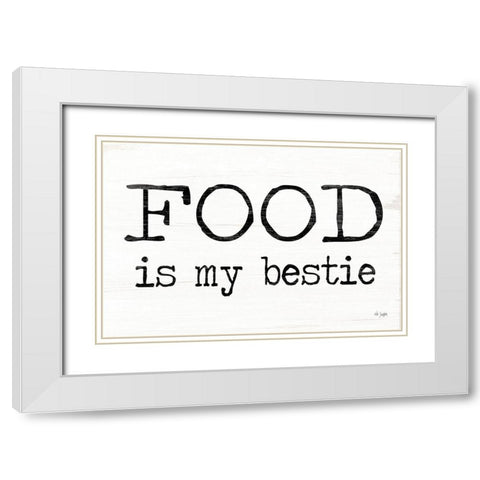 Food is My Bestie White Modern Wood Framed Art Print with Double Matting by Jaxn Blvd.