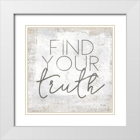 Find Your Truth White Modern Wood Framed Art Print with Double Matting by Jaxn Blvd.