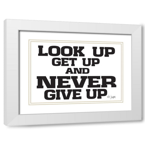 Never Give Up     White Modern Wood Framed Art Print with Double Matting by Jaxn Blvd.