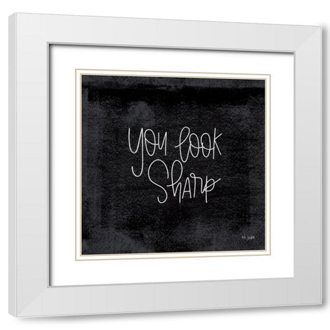 You Look Sharp White Modern Wood Framed Art Print with Double Matting by Jaxn Blvd.