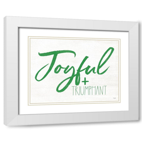Joyful and Triumphant White Modern Wood Framed Art Print with Double Matting by Jaxn Blvd.
