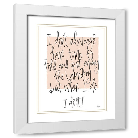 Time for Laundry White Modern Wood Framed Art Print with Double Matting by Jaxn Blvd.
