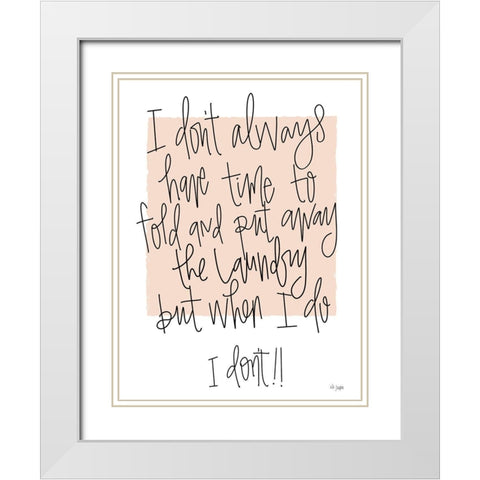 Time for Laundry White Modern Wood Framed Art Print with Double Matting by Jaxn Blvd.