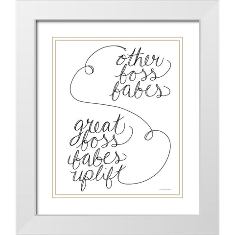 Great Boss Babes Uplift White Modern Wood Framed Art Print with Double Matting by Kamdon Kreations