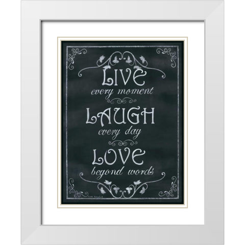 Live Every Moment White Modern Wood Framed Art Print with Double Matting by Kennedy, Lisa