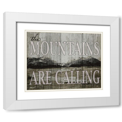 The Mountains are Calling White Modern Wood Framed Art Print with Double Matting by Sherrill, Kate