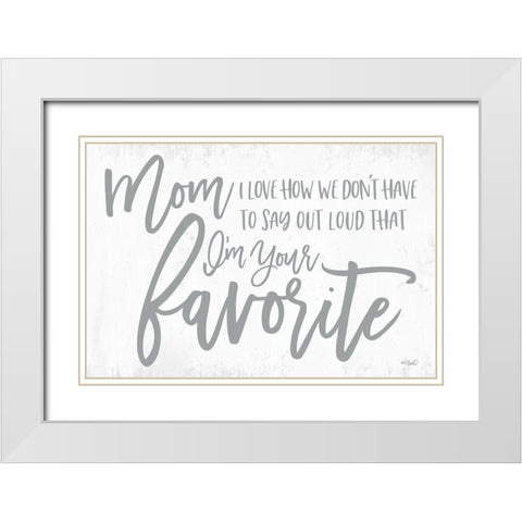 Im Your Favorite White Modern Wood Framed Art Print with Double Matting by Sherrill, Kate