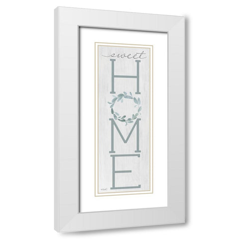 Sweet Home White Modern Wood Framed Art Print with Double Matting by Sherrill, Kate