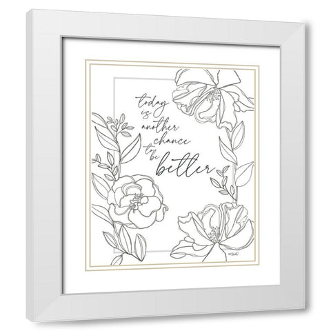 Today is Another Chance White Modern Wood Framed Art Print with Double Matting by Sherrill, Kate