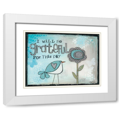 I Will be Grateful White Modern Wood Framed Art Print with Double Matting by Larson, Lisa