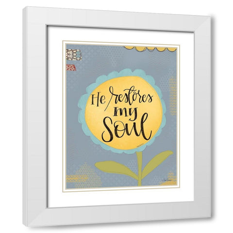 He Restores My Soul White Modern Wood Framed Art Print with Double Matting by Larson, Lisa