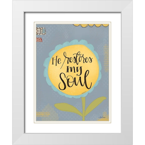 He Restores My Soul White Modern Wood Framed Art Print with Double Matting by Larson, Lisa