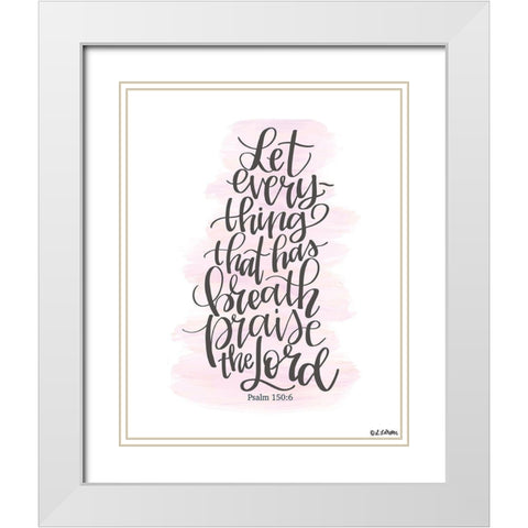 Praise the Lord White Modern Wood Framed Art Print with Double Matting by Larson, Lisa