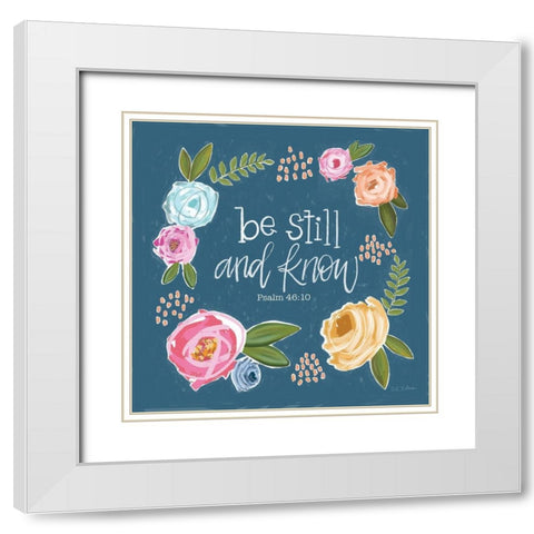 Be Still and Know White Modern Wood Framed Art Print with Double Matting by Larson, Lisa