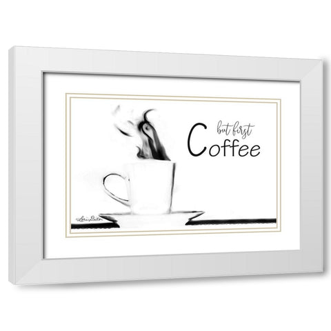 But First Coffee White Modern Wood Framed Art Print with Double Matting by Deiter, Lori