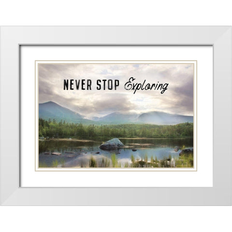 Never Stop Exploring White Modern Wood Framed Art Print with Double Matting by Deiter, Lori