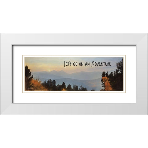 Lets Go on an Adventure White Modern Wood Framed Art Print with Double Matting by Deiter, Lori