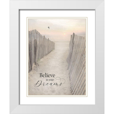 Believe in Your Dreams White Modern Wood Framed Art Print with Double Matting by Deiter, Lori
