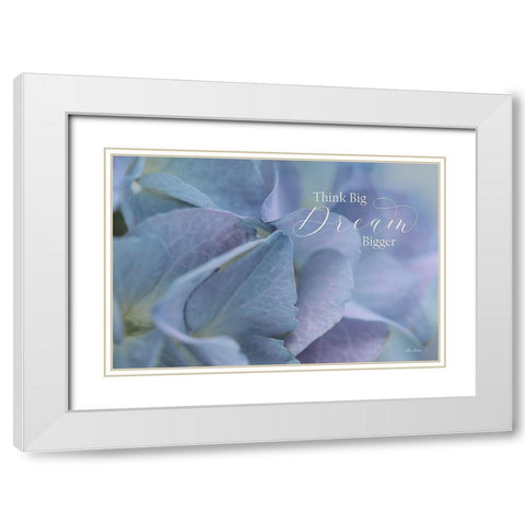 Think Big - Dream Bigger White Modern Wood Framed Art Print with Double Matting by Deiter, Lori