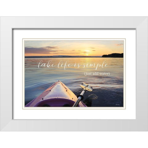 Lake Life is Simple White Modern Wood Framed Art Print with Double Matting by Deiter, Lori