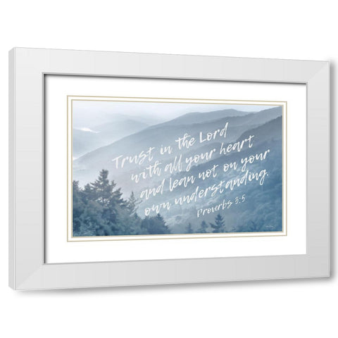 Trust in the Lord White Modern Wood Framed Art Print with Double Matting by Deiter, Lori