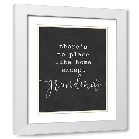 No Place Like Home Except Grandmas White Modern Wood Framed Art Print with Double Matting by Lettered and Lined