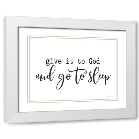 Give it to God White Modern Wood Framed Art Print with Double Matting by lettered And lined