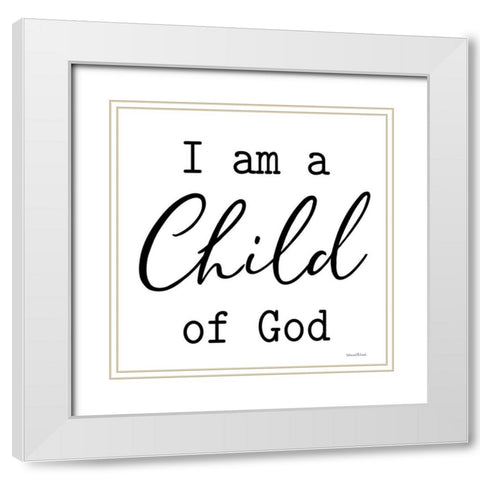 I Am a Child of God White Modern Wood Framed Art Print with Double Matting by lettered And lined