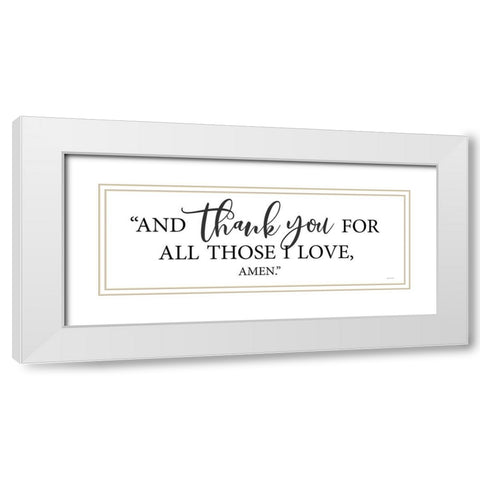 Thank You for All Those I Love White Modern Wood Framed Art Print with Double Matting by lettered And lined